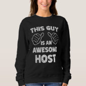 This is what an awesome Host look like Sweatshirt (Vorderseite)