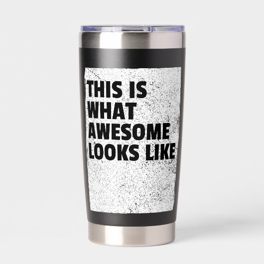 This Is What Awesome Looks Like Thermal Tumbler Thermobecher (Vorderseite)