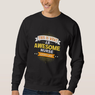 This is what awesome Nurse looks like Premium Sweatshirt