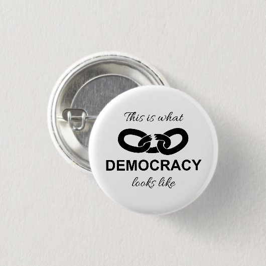 This is What Democracy Looks Like Button (Vorne & Hinten)