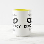 This is What Democracy Looks Like Tasse (Zentrum)