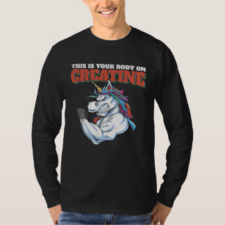 This Is Your Body On Creatine Gym Fitness Weightli T-Shirt