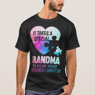 This 'It Takes a Special Grandma to Hear What a Gr T-Shirt