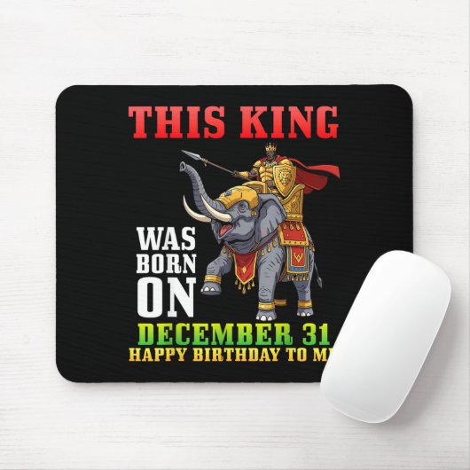 This King Was Born On December 31 Happy Birthday T Mousepad (Mit Mouse)