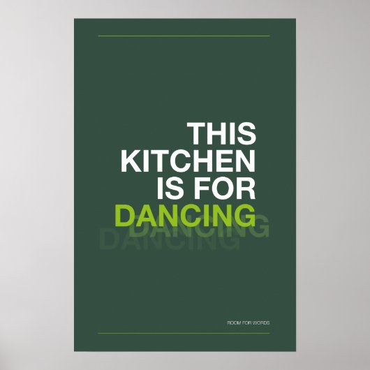 THIS KITCHEN IS FOR DANCING – Funny Kitchen Poster (Vorne)