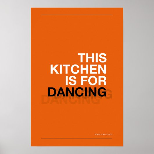 THIS KITCHEN IS FOR DANCING – Funny Kitchen Poster (Vorne)