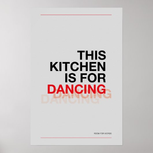 THIS KITCHEN IS FOR DANCING – Funny Kitchen Poster (Vorne)