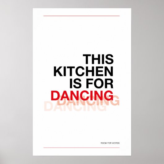THIS KITCHEN IS FOR DANCING – Funny Kitchen Poster (Vorne)
