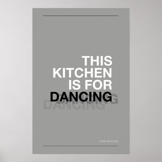 THIS KITCHEN IS FOR DANCING – Funny Kitchen Poster (Vorne)