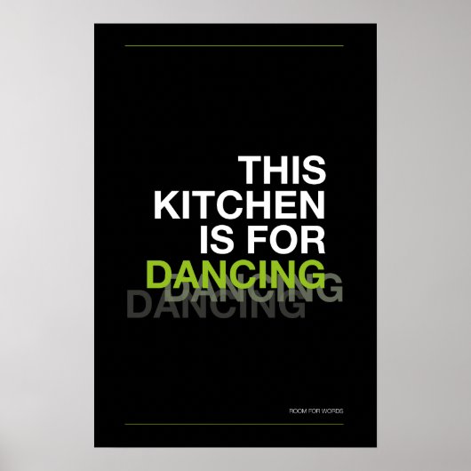 THIS KITCHEN IS FOR DANCING – Funny Kitchen Poster (Vorne)
