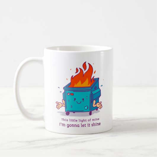 This Little Light: Dumpster Fire Design Kaffeetasse (Links)