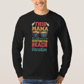 This Mama Could Use a Huntington Beach Vacation Mo T-Shirt (Vorderseite)