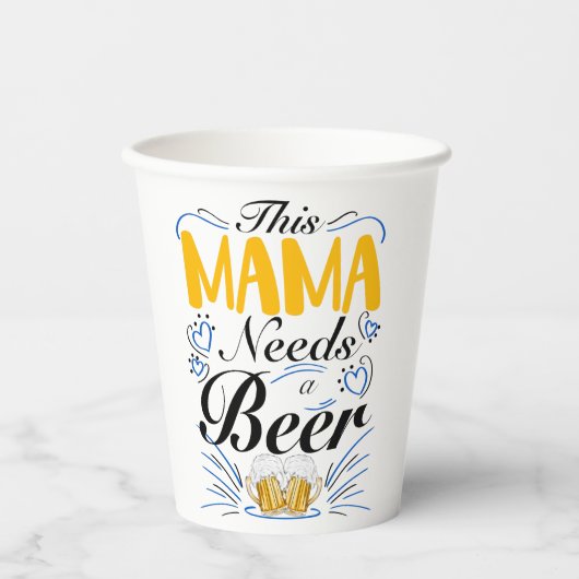 This Mama Needs a Beer Pappbecher (Vorderseite)