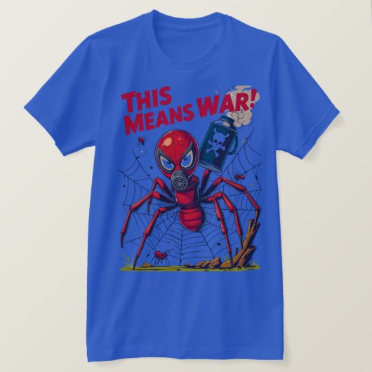 This Means War! – Die Rache der Spinne T-Shirt (Design vorne)