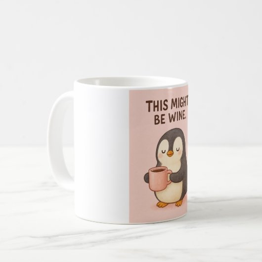 This might be wine - funny quote mug kaffeetasse (Vorderseite Links)