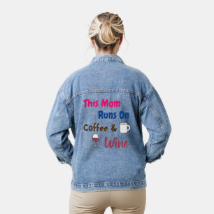 This Mom Runs on Coffee and Wine Jeansjacke