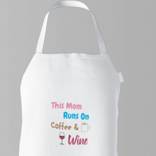 This Mom Runs on Coffee and Wine Schürze