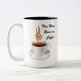 This Mom Runs on Coffee Zweifarbige Tasse