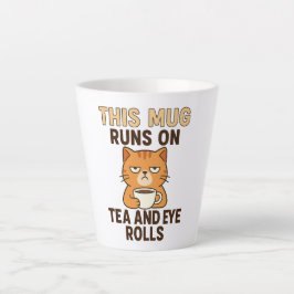 This Mug Runs on Tea and Eye Rolls – Funny British Milchtasse