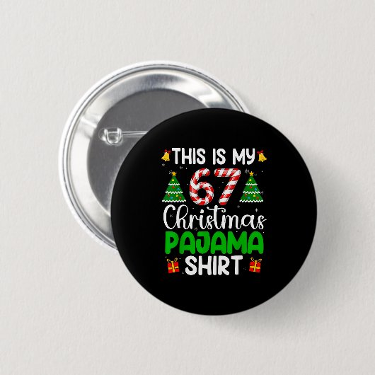 This My 67 Christmas Pajamas Funny Six Seven Meme  Button (Vorne & Hinten)