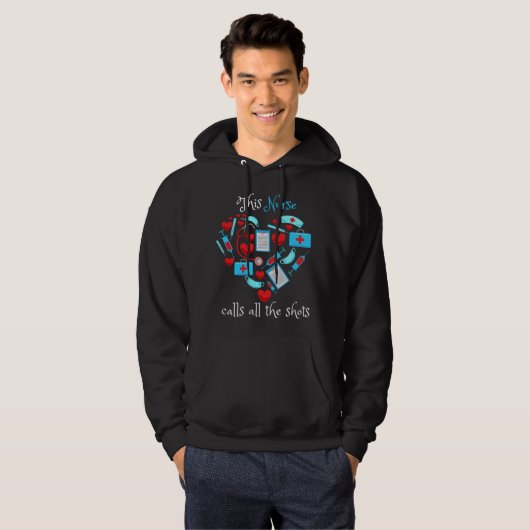 This Nurse Calls All The Shots Hoodie (Vorne ganz)