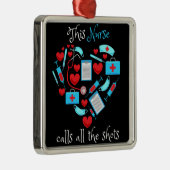 This Nurse Calls All The Shots Ornament Aus Metall (Rechts)