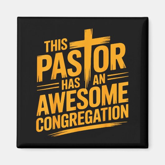 This Pastor Has An Awesome Congregation Christian Magnet (Vorne)