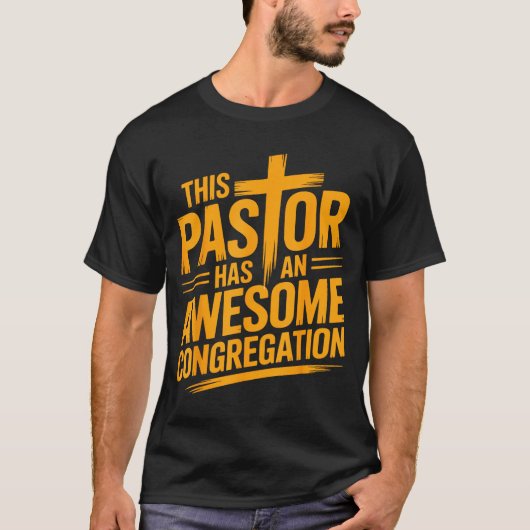 This Pastor Has An Awesome Congregation Christian T-Shirt (Vorderseite)