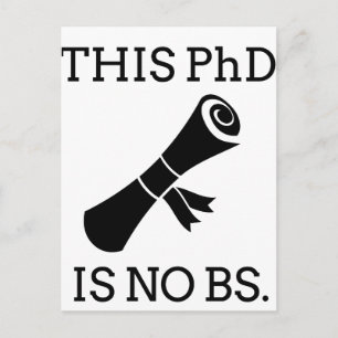 This PhD is no BS Postkarte