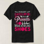 This Princess Wears Bowling Shoes T-Shirt (Design vorne)