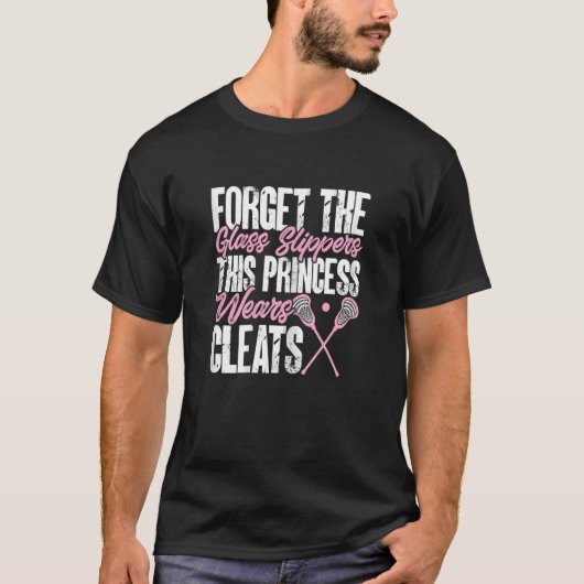 This Princess Wears Cleats Lacrosse Girl Player T-Shirt (Vorderseite)