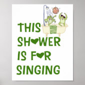 This Shower Is for Singing Funny Frog Wall Poster  (Vorne)