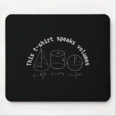 This Speaks Volumes Funny Maths Science Geeky Pun Mousepad (Vorne)