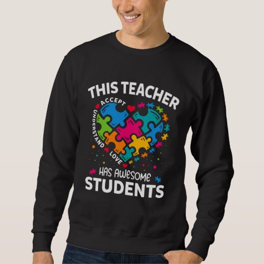 This Teacher Has Awesome Students Autism Awareness Sweatshirt (Vorderseite)