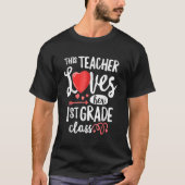 This Teacher Loves 1st Grade Class Valentines Day  T-Shirt (Vorderseite)