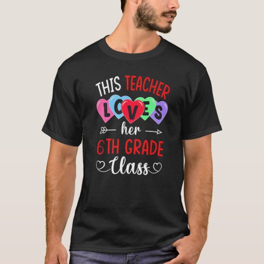 THIS TEACHER LOVES HER 6TH GRADE CLASS Shirts Vale (Vorderseite)