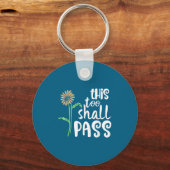 This Too Shall P Motivational  Schlüsselanhänger (Vorderseite)