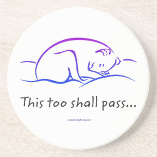 This Too Shall Pass w/Dog Coasters Sandstein Untersetzer