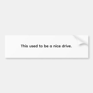 This Used to Be a Nice Drive. Minimal Autoaufkleber