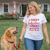 This Valentine Has Paws Dog Lover Design