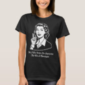 This Was a Monologue Retro Sarcastic T-Shirt (Vorderseite)