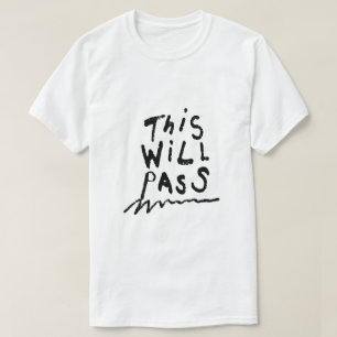 This Will Pass – Comfort-Typografie T-Shirt