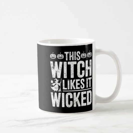 This Witch Likes It Wicked Funny Halloween Broom Kaffeetasse (Rechts)