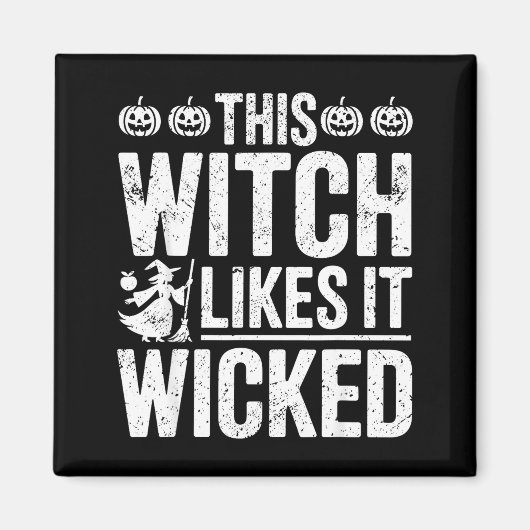 This Witch Likes It Wicked Funny Halloween Broom Magnet (Vorne)