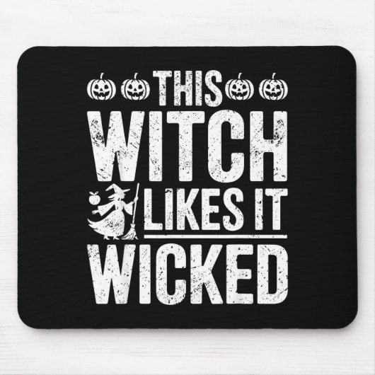 This Witch Likes It Wicked Funny Halloween Broom Mousepad (Vorne)