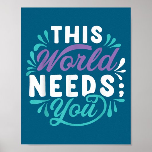 This World Needs You  Poster (Vorne)