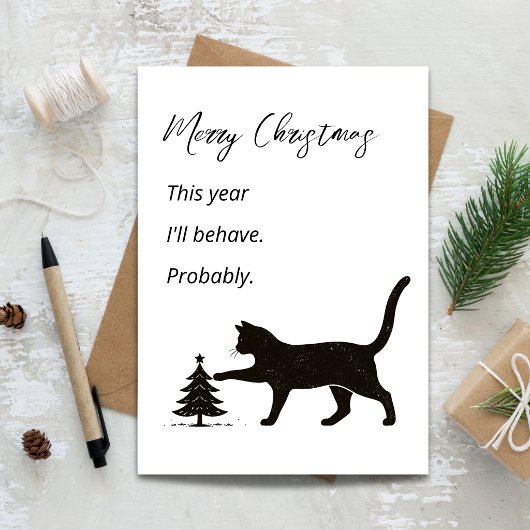 This Year I’ll Behave Probably Funny Cat Christmas Karte