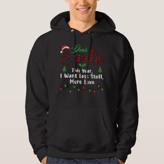 This Year,I Want Less Stuff,More Love Matching Chr Hoodie (Vorderseite)