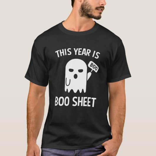 This Year Is Boo Sheet - Ghost Halloween Meme Gift T-Shirt (Vorderseite)