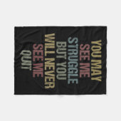 This You May See Me Struggle But You Will Never Se Fleecedecke (Vorderseite (Horizontal))